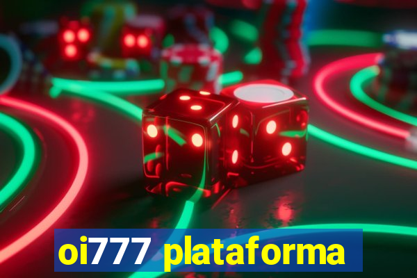 oi777 plataforma